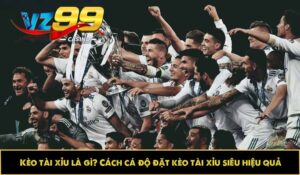 Kèo tài xỉu là gì? Cách cá độ đặt kèo tài xỉu siêu hiệu quả